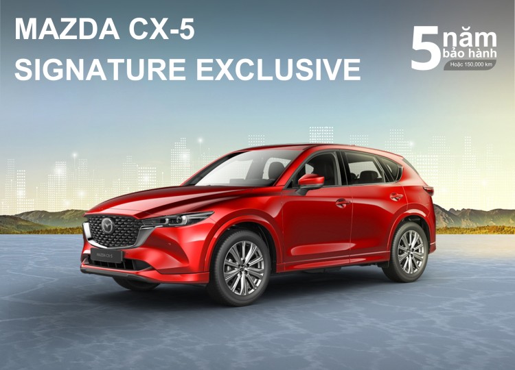 New Mazda CX-5 2.5L Signature Exclusive Tự động 6 cấp AWD